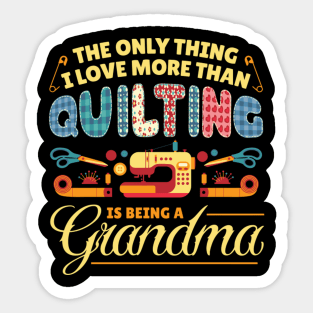 Quilting Quilt Sewing Grandma Machine Sew Sewer Quilter Sticker